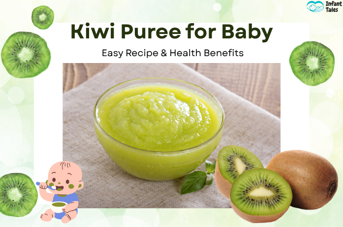 Kiwi Puree for Baby Easy Recipe & Health Benefits